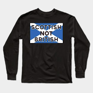 I'm Scottish Not British Long Sleeve T-Shirt